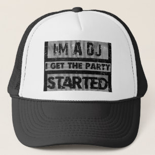 Ich bin ein DJ, der das Party starten lässt Truckerkappe