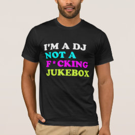 Ich bin ein DJ und kein Jukebox-T - Shirt | Ibiza