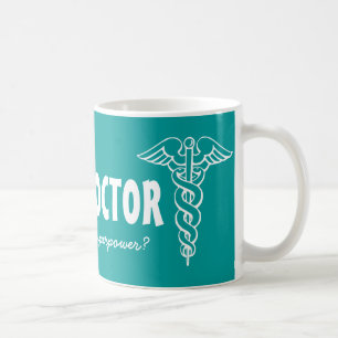 Ich bin ein Doktor, was Ihre große Kaffee-Tasse Kaffeetasse