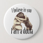 Ich bin ein doula - großer Knopf Button (Vorderseite)