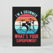 Ich bin ein Drummer, was deine Supermacht ist Einladung (Stehend Vorderseite)