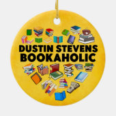 Ich bin ein Dustin Stevens Bookaholic Keramik Ornament (Hinten)