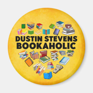 Ich bin ein Dustin Stevens Bookaholic Magnet