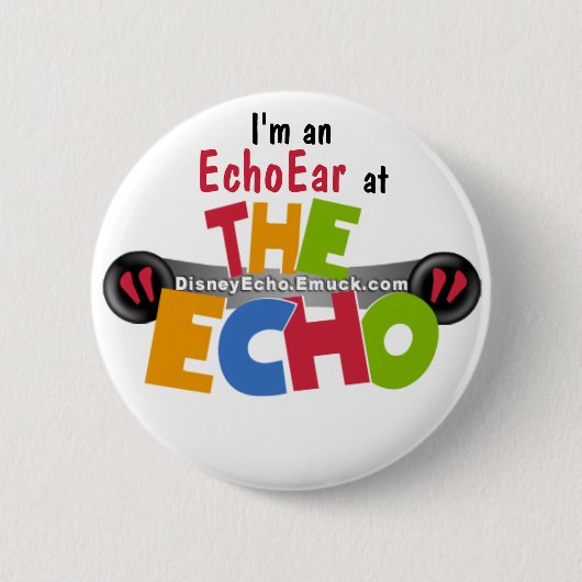 Ich bin ein EchoEar am Echo - DisneyEcho.emuck.com Button (Vorderseite)