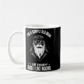 Ich bin ein einfacher alter Mann, ich bin mürrisch Kaffeetasse (Links)