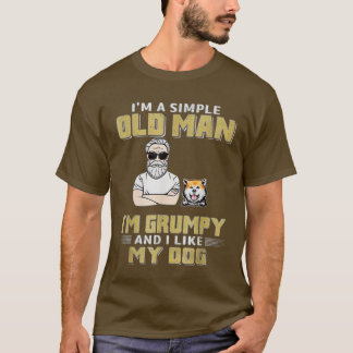 Ich bin ein einfacher alter Mann im Grumpy und ich T-Shirt