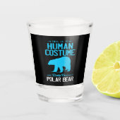 Ich bin ein Eisbär, das ist mein menschliches Tier Schnapsglas (Vorderseite)