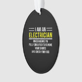 Ich bin ein Electrician Funny Electric Worker-Gesc Ornament (Vorderseite)