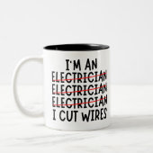 Ich bin ein Elektriker, den ich die Wires schneide Zweifarbige Tasse (Links)