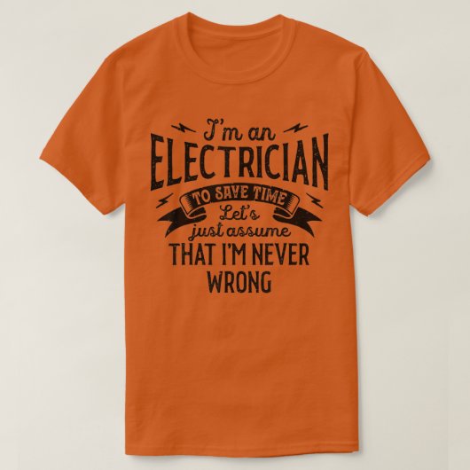 Ich bin ein Elektriker, der nie falsch lag, Linema T-Shirt (Design vorne)