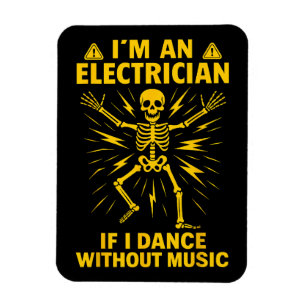 Ich bin ein Elektriker, wenn ich ohne Musik tanze Magnet