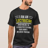 Ich bin ein Elektro-Funny Electrical Worker-Gesche T-Shirt (Vorderseite)