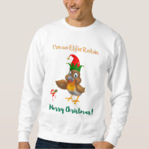 Ich bin ein Elfie Robin Christmas Sweatshirt