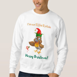 Ich bin ein Elfie Robin Christmas Sweatshirt