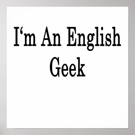 Ich bin ein englischer Geek Poster (Vorne)