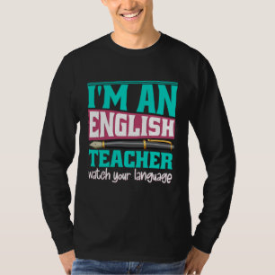 Ich bin ein Englischlehrer Passen Sie auf Ihre Spr T-Shirt