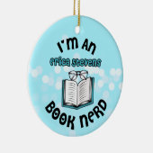 Ich bin ein Erica Stevens Book Nerd Keramik Ornament (Rechts)