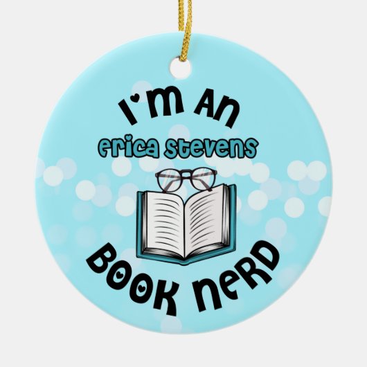 Ich bin ein Erica Stevens Book Nerd Keramik Ornament (Vorne)