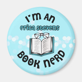 Ich bin ein Erica Stevens Book Nerd Magnet
