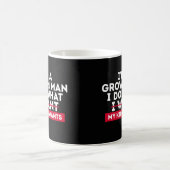 Ich bin ein erwachsener Mann, ich mache, was meine Kaffeetasse (Mittel)