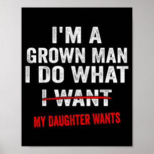 Ich bin ein erwachsener Mann, ich mache, was meine Poster