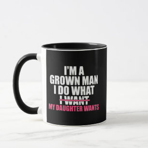 Ich bin ein erwachsener Mann, ich mache, was meine Tasse