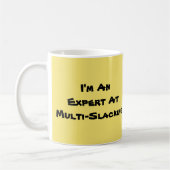 Ich bin ein Experte-Multi-Slacker Kaffeetasse (Links)