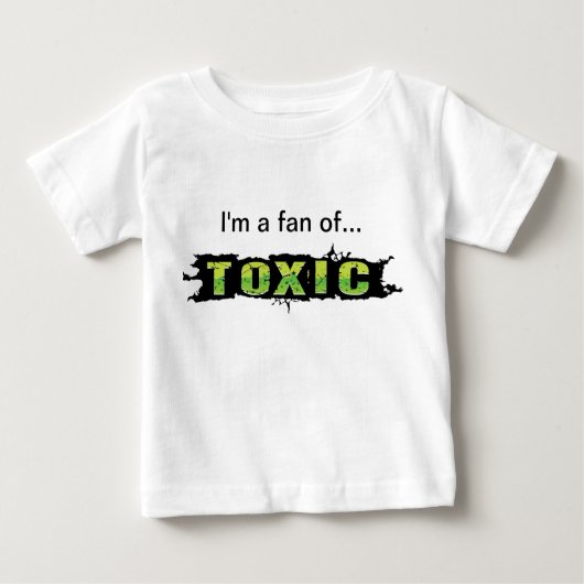 "Ich bin ein Fan des giftigen" Baby-T - Shirt (Vorderseite)