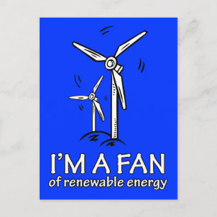 Ich bin ein Fan erneuerbarer Energie Postkarte