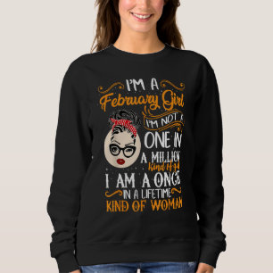 Ich bin ein Februar-Mädchen, ich bin kein Eins in  Sweatshirt