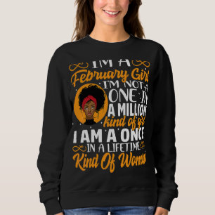 Ich bin ein Februar-Mädchen, ich bin kein Eins in  Sweatshirt