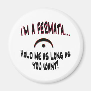 Ich bin ein Fermata… Magnet
