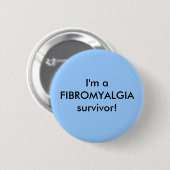 Ich bin ein FIBROMYALGIAüberlebender! - Knopf Button (Vorne & Hinten)