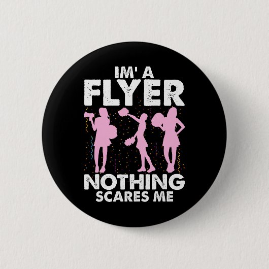 Ich bin ein Flyer Nichts schreckt mich Cheer Cheer Button (Vorderseite)