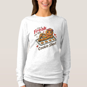 Ich bin ein Freak auf dem Backblech Lustig T-Shirt