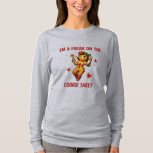 Ich Bin Ein Freak Auf Dem Keksblech Sassy Lebkuche T-Shirt