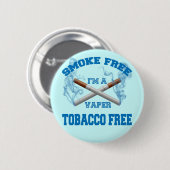 Ich bin EIN FREIER VAPER RAUCH-FREIER TABAK Button (Vorne & Hinten)