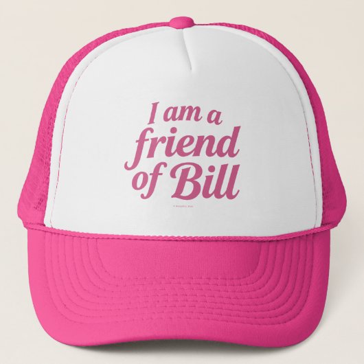 Ich bin ein Freund von Bill - Truckerkappe (Vorderseite)