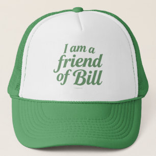 Ich bin ein Freund von Bill - Truckerkappe