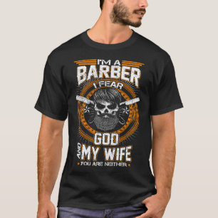 Ich bin ein Friseur, befürchte ich Gott und meine T-Shirt