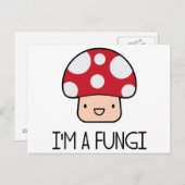 Ich bin ein Fungi Fun Typ Mushroom Postkarte (Vorne/Hinten)