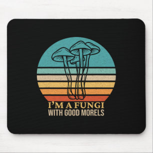 Ich bin ein Fungi Funny Morel Mushroom Foraging Fu Mousepad