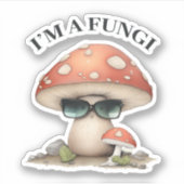"Ich bin ein Fungi" Niedliches Pilz mit Sonnenbril Aufkleber (Vorderseite)