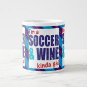 Ich bin ein Fußballspieler & Wine Kinda Gal Cup Jumbo-Tasse (Vorderseite)