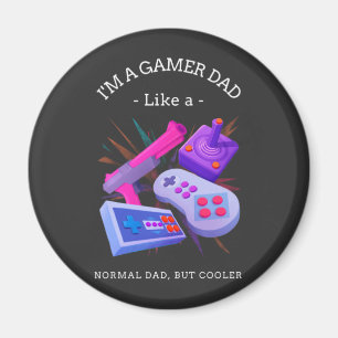 Ich bin ein Gamer-Vater wie ein normaler Vater, ab Magnet