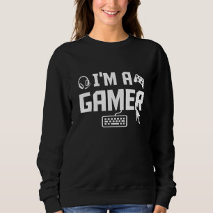 Ich bin ein Gamer Video Game Player Gaming Nerd Ge Sweatshirt