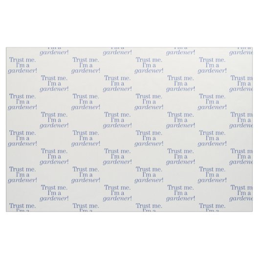 Ich bin ein Gärtner Stoff (Fat Quarter (45,7 x 55,9 cm))