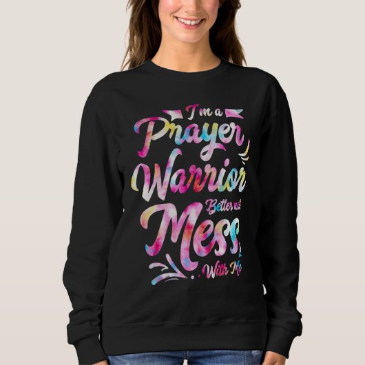 Ich bin ein Gebets-Krieger, Besser nicht mit mir S Sweatshirt (Vorderseite)