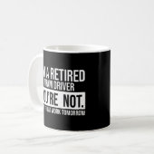 Ich bin ein geduldiger Tramfahrer Sie sind nicht i Kaffeetasse (Vorderseite Links)