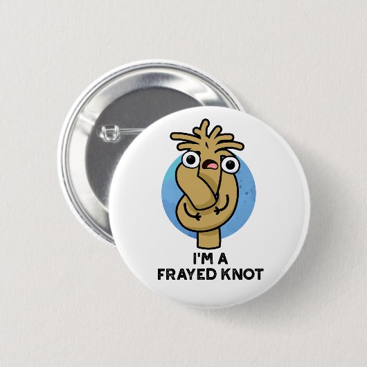 Ich bin ein gefragter Knot Funny Rope Pun Button (Vorne & Hinten)